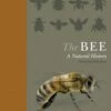 The Bee: A Natural History 1 The Bee: A Natural History -NectarJoy Sales Store b148 bee20a20natural20history l