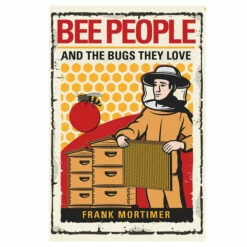 Bee People&the Bugs They Love