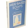 Milk-Based Soaps